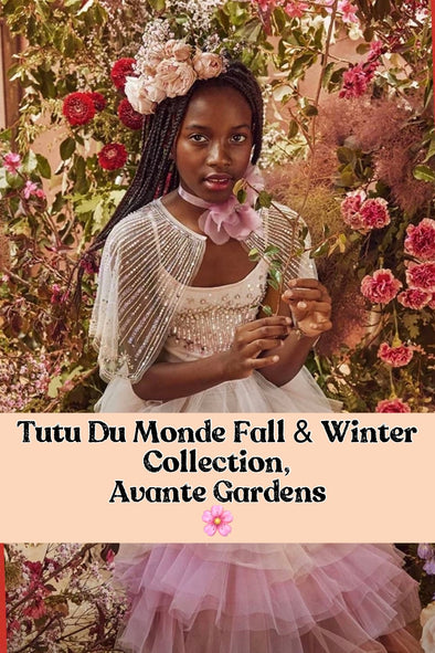 Tutu Du Monde Fall & Winter Collection, Avante Gardens | HONEYPIEKIDS