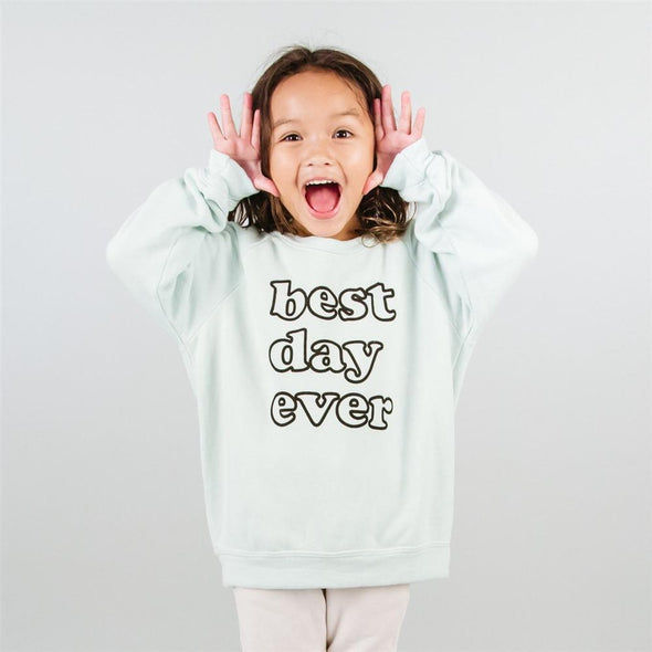 Kira Kids Infant Girls To Youth Best Day Ever Sweatshirt | HONEYPIEKIDS | Kids Boutique Clothing